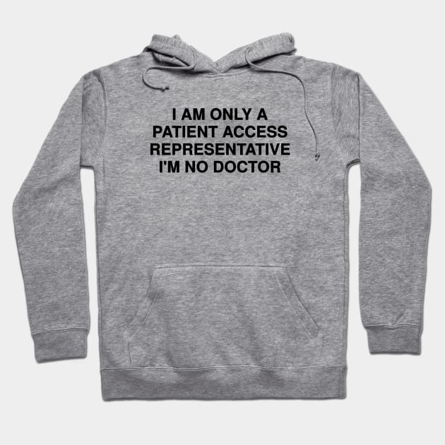 Patient Access Representative Hoodie by Riel